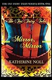 Mirror, Mirror (The Fat Fairy Tales)