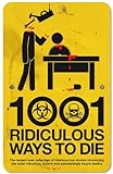 1001 Ridiculous ways to Die (English Edition)