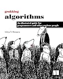 Grokking Algorithms: An illustrated guide for programmers and other curious people (English Edition)
