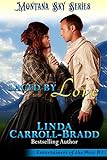 Laced By Love: Montana Sky Series (Entertainers of the West Book 1) (English Edition)