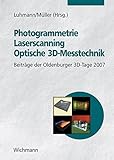 Photogrammetrie - Laserscanning - Optische 3D-Messtechnik: Beiträge der Oldenburger 3D-Tage 2007