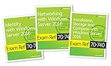 Warren, A: MCSA Windows Server 2016 Exam Ref 3-Pack: Exams 7: Exams 70-740, 70-741, and 70-742