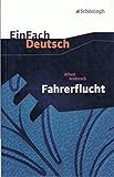 EinFach Deutsch Textausgaben: Alfred Andersch: Fahrerflucht - Hörspiel: Klassen 8 - 10: Klasse 8 - 10