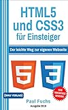 HTML5: und CSS3 für Einsteiger: Der leichte Weg zur eigenen Webseite (Einfach Programmieren lernen, Band 7)