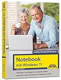 Notebook mit Windows 11: Leichter Einstieg für Senioren. Ohne Vorkenntnisse - große Schrift und komplett in Farb