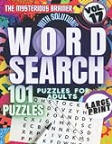 101 Word Search Puzzles for Adults, Volume 17: Large Print Amazing Word Search Puzzles for Seniors and Puzzles Fans (Puzzles, Brain Scratchers, Mind Bending Riddles for Adults, Band 69)