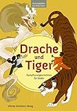 Drache und Tiger: Kampfkunstgeschichten für Kinder