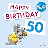 Happy Birthday zum 50. Geburtstag: Das lustige Geburtstagsgeschenk zum runden Geburtstag! (Uli Stein Viel Spaß)