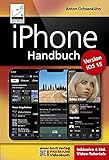 iPhone Handbuch für die Version iOS 15: PREMIUM Videobuch: Buch + 4 h Lernvideos für alle iPhone-Modelle