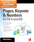 How to Do Everything: Pages, Keynote & Numbers for OS X and iOS (English Edition)