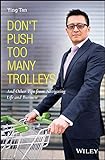 Don't Push Too Many Trolleys: And Other Tips from Navigating Life and Business (English Edition)