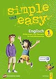 simple und easy Englisch 1: Erklärungen und Übungen für die 1. Klasse AHS/Mittelschule (simple und easy: Easy auf Schularbeiten und Prüfungen vorbereiten)