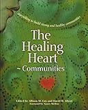 The Healing Heart for Communities: Storytelling for Strong and Healthy Communities (Families) (English Edition)