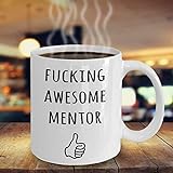 Mentor, Mentor Geschenk, Mentor Tasse, lustiges Geschenk für Mentor, Best Mentor Ever, Awesome Mentor, Mentor Wertschätzung Geschenk, Mentor Thank You Tasse