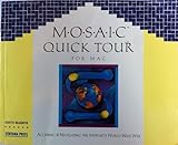 Mosaic Quick Tour for Mac: Accessing & Navigating the World Wide Web/Book and Disk: Accessing and Navigating the Internet's World Wide Web