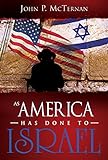 As America Has Done to Israel (English Edition)