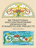 162 Traditional and Contemporary Designs for Stained Glass Projects (Dover Crafts: Stained Glass) (English Edition)