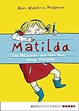 Matilda: Das Mädchen aus dem Haus ohne Fenster (Baumhaus Verlag)