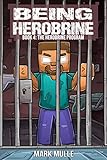Being Herobrine (Book 4): The Herobrine Program (An Unofficial Minecraft Diary Book for Kids Ages 9 - 12 (Preteen) (English Edition)