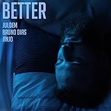 Better (feat. Bruno Dias & Jinjo)