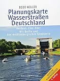 Planungskarte Wasserstraßen Deutschland Nordost: Elbe-Oder. Mit Berlin und den mecklenburgischen Gewässern