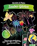 Zauber-Gärten -Traumhafte Kratzbilder zum Entspannen: 12 Scratch-Motive mit fantastischen Farbeffekten inkl. Bambus-Stick