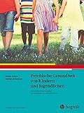 Psychische Gesundheit von Kindern und Jugendlichen: Leitlinien der Ergotherapie, Band 12