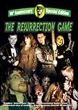 The Resurrection Game (10th Anniversary Edition) by Debbie Rochan, Jasi Cotton Lanier, Ray Yeo, Bill Homan, Francis Veltri, Kristen Pfeifer, Ted Hoover Amy Lynn Best