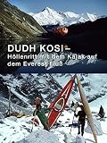 Dudh Kosi Höllenritt mit dem Kajak auf dem Everest Fluß