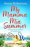 My Mamma Mia Summer: A feel-good sunkissed read to escape with in 2022! (English Edition)