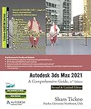 Autodesk 3ds Max 2021: A Comprehensive Guide, 21st Edition (English Edition)
