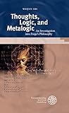 Thoughts, Logic, and Metalogic: An Investigation into Frege's Philosophy (English Edition)