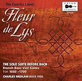 Fleur de Lys-French Bass Viol Suites (1660-1700)