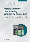 Photogrammetrie - Laserscanning - Optische 3D-Messtechnik: Beiträge der Oldenburger 3D-Tage 2009