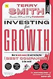 Investing for Growth: How to Make Money by Only Buying the Best Companies in the World ; an Anthology of Investment Writing, 201020