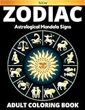 Zodiac Mandala Signs Coloring Book: Jumbo Relaxing Pattern Inspirational Activity Designs Coloring Pages for Adults Relaxation and Stress Relief Men, ... Kawaii Simple Crayons Colored Pencils