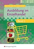 Ausbildung im Einzelhandel / nach Ausbildungsjahren: Ausbildung im Einzelhandel - Band 3 (Lehr-/Fachbuch)