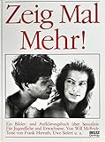 Zeig mal mehr!, Ein Bilder- und Aufklärungsb
