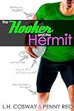 The Hooker and the Hermit: Fake Relationship Sports Romance (Rugby Book 1) (English Edition)