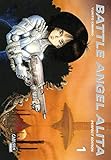 Battle Angel Alita - Perfect Edition 1: Hochwertige Neuausgabe des epischen Science-Fiction-Mangas (1)