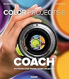 COLOR projects 6 COACH | Ihr persönlicher Trainer: Wissen, wie es geht! | Kreatives Post-Processing