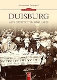 Duisburg: Alte Gaststätten und Cafés