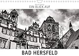 Ein Blick auf Bad Hersfeld (Wandkalender 2021 DIN A4 quer): Ein ungewohnter Blick in harten Schwarz-Weiß-Bildern auf Bad Hersfeld (Monatskalender, 14 Seiten ) (CALVENDO Orte)