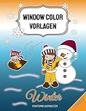 Window Color Vorlagen Winter: über 65 abwechslungsreiche und kindgerechte Wintermotive für Kinder ab 5 Jahren (Window Color Vorlagen: ... - Motive für Kinder und Erwachsene)