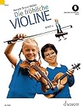Die fröhliche Violine Band 2: Ausbau der 1. Lage und Einführung in die 3. Lage. Violine. Ausgabe mit Online-Audiodatei