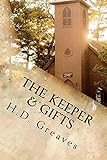 The Keeper & Gifts: LARGE PRINT Two Stories by H.D. Greaves (English Edition)