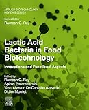 Lactic Acid Bacteria in Food Biotechnology: Innovations and Functional Aspects (Applied Biotechnology Reviews) (English Edition)