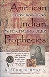 American Indian Prophecies: Conversations with Chasing Deer (English Edition)
