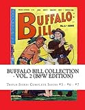 Buffalo Bill Collection - Vol. 2 (B&W Edition): Triple-Sized: Complete Issues # 5 - #6 - #7