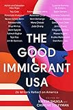 The Good Immigrant USA: 26 Writers on America, Immigration and Home (English Edition)